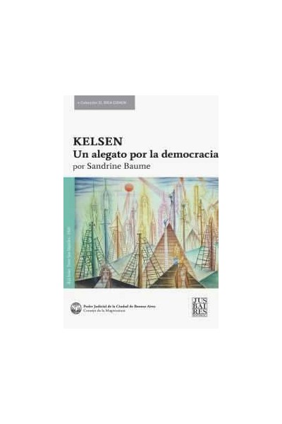 KELSEN. UN ALEGATO POR LA DEMOCRACIA