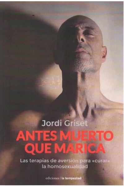 ANTES MUERTO QUE MARICA