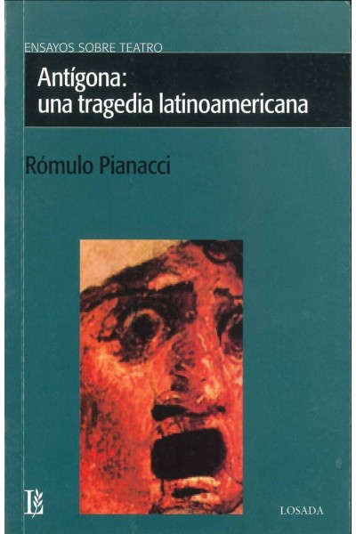 ANTIGONA UNA TRAGEDIA LATINOAMERICANA