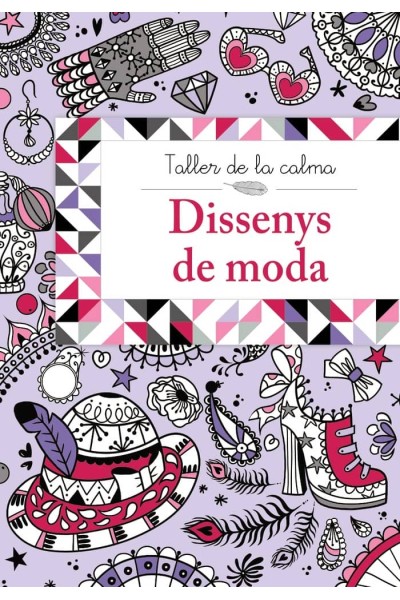 TALLER DE LA CALMA. DISSENYS DE MODA