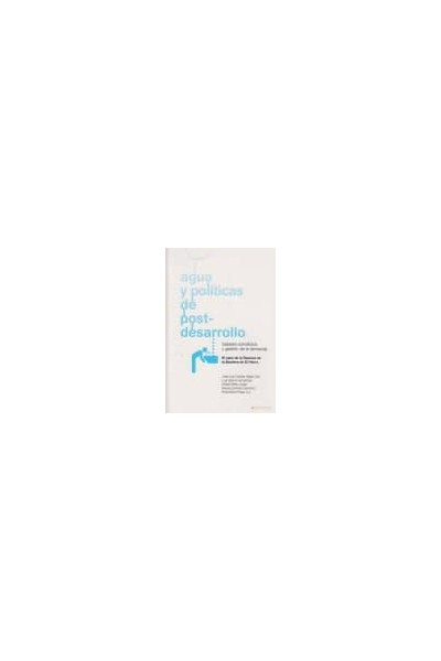 AGUA Y POLITICAS DE POST-DESARROLLO