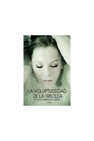 VOLUPTUOSIDAD DE LA TRISTEZA,LA