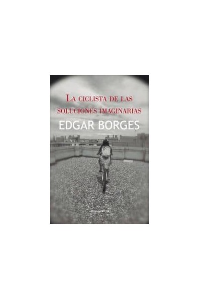 CICLISTA DE LAS SOLUCIONES IMAGINARIAS,LA