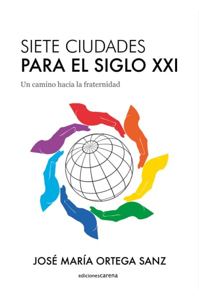 SIETE CIUDADES PARA EL SIGLO XXI