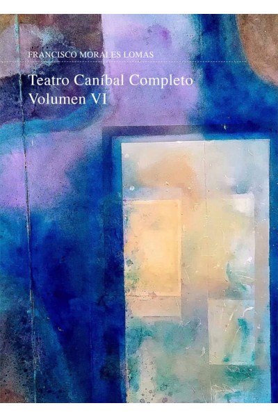 TEATRO CANIBAL VOLUMEN VI