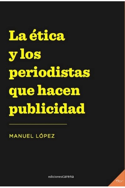ETICA Y LOS PERIODISTAS QUE HACEN PUBLICIDAD,LA