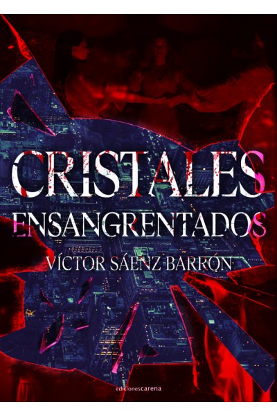 CRISTALES ENSANGRENTADOS