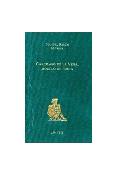 GARCILASO DE LA VEGA MODELO DE POETA