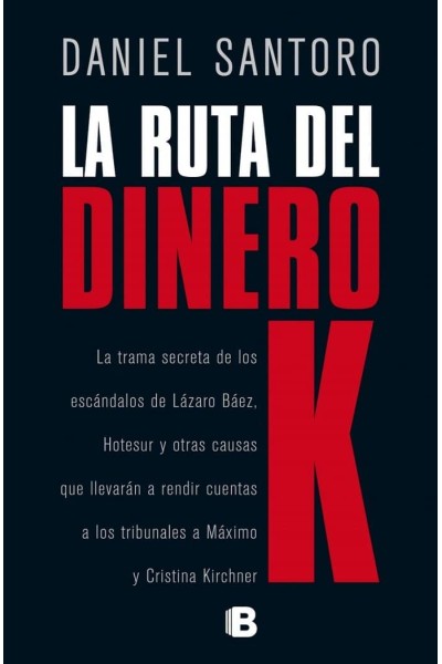 RUTA DEL DINERO K, LA