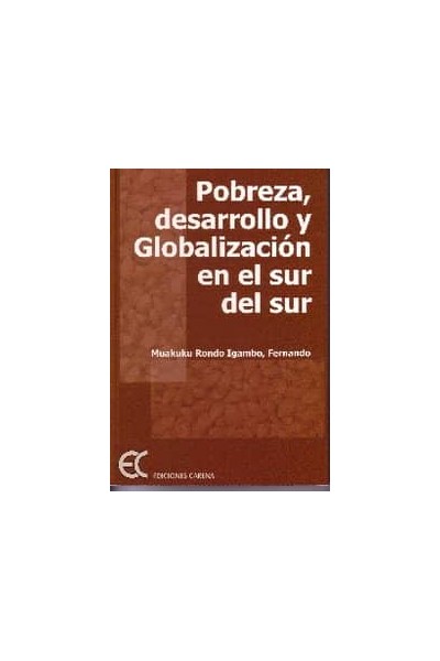 POBREZA DESARROLLO Y GLOBALIZACION EN EL SUR DEL SUR