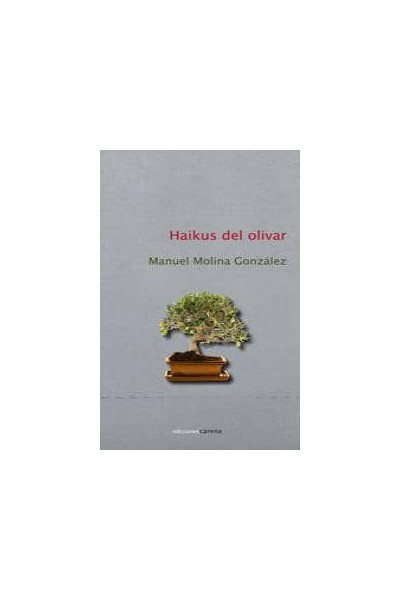 HAIKUS DEL OLIVAR