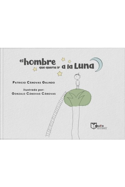 EL HOMBRE QUE QUERIA IR A LA LUNA