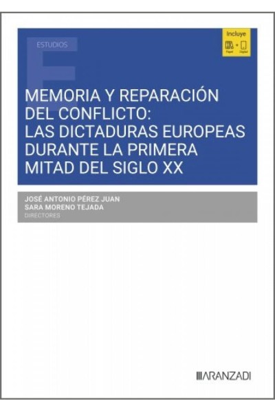 MEMORIA Y REPARACIÓN DEL CONFLICTO: LAS DICTADURAS EUROPEAS DURANTE LA PRIMERA MITAD DEL SIGLO XX