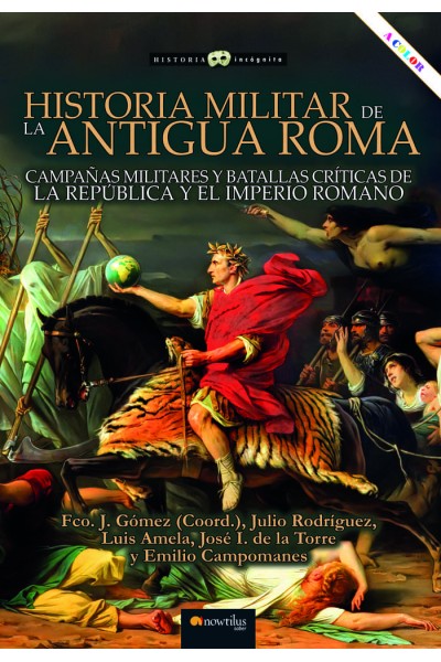 HISTORIA MILITAR DE LA ANTIGUA ROMA