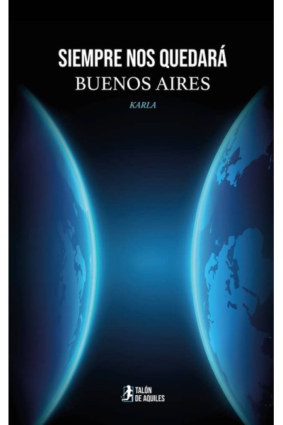 SIEMPRE NOS QUEDARA BUENOS AIRES