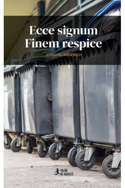 ECCE SIGNUM FINEM RESPICE