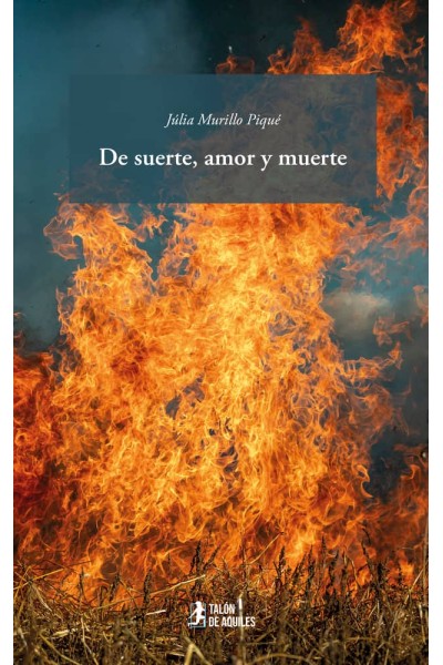 DE SUERTE, AMOR Y MUERTE