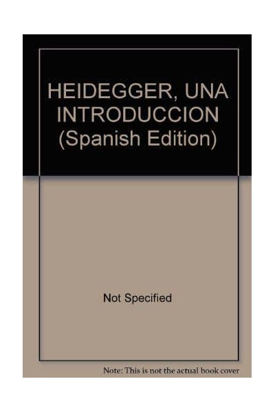 HEIDEGGER UNA INTRODUCCION