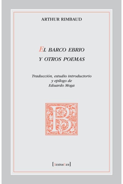 EL BARCO EBRIO Y OTROS POEMAS