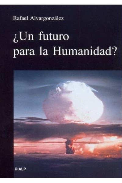 ¿UN FUTURO PARA LA HUMANIDAD?