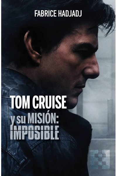 TOM CRUISE Y SU MISION: IMPOSIBLE