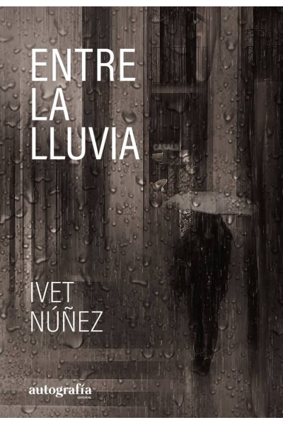 ENTRE LA LLUVIA