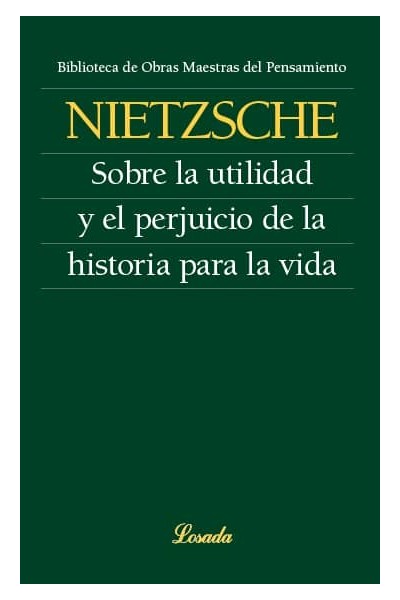 SOBRE LA UTILIDAD Y EL PERJUICIO DE LA HISTORIA PARA LA VID