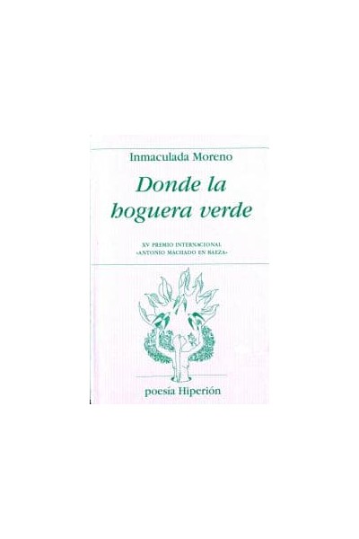 DONDE LA HOGUERA VERDE