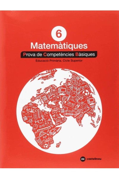 MATEMATIQUES 6ºEP PROVES COMPETENCIES BASIQUES 2018