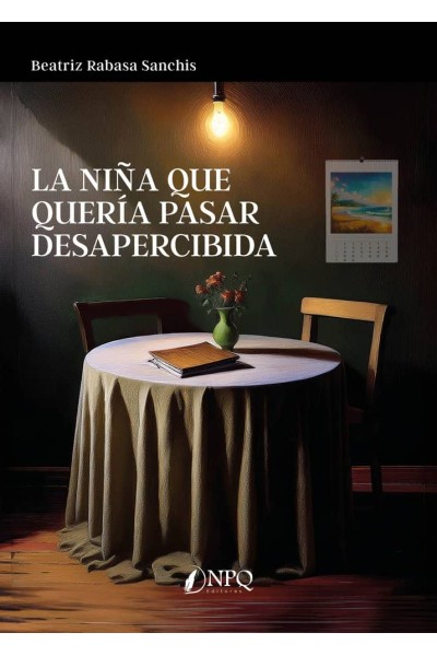 LA NIÑA QUE QUERIA PASAR DESAPERCIBIDA