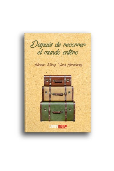 DESPUES DE RECORRER EL MUNDO ENTERO