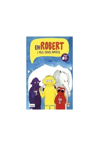 EN ROBERT I ELS SEUS AMICS