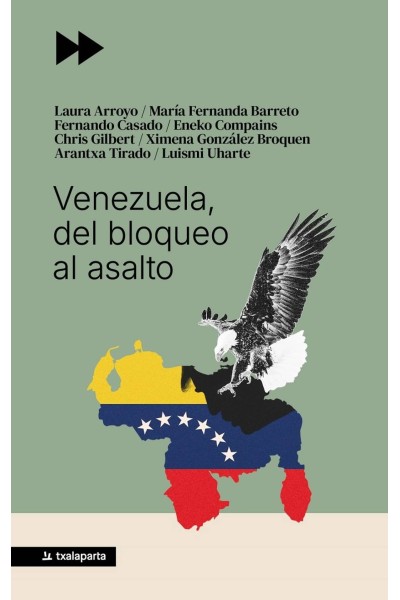 VENEZUELA, DEL BLOQUEO AL ASALTO
