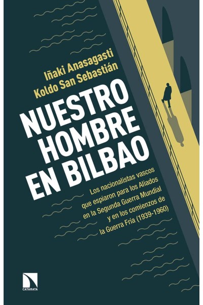 NUESTRO HOMBRE EN BILBAO