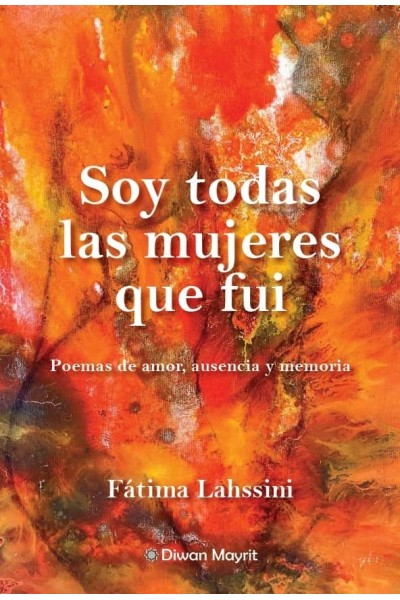 SOY TODAS LAS MUJERES QUE FUI