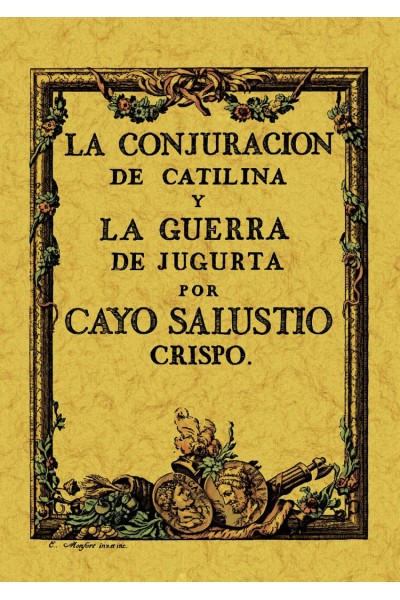 LA CONJURACIÓN DE CATILINA Y LA GUERRA DE JUGURTA