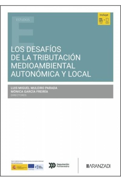 LOS DESAFÍOS DE LA TRIBUTACIÓN MEDIOAMBIENTAL AUTONÓMICA Y LOCAL