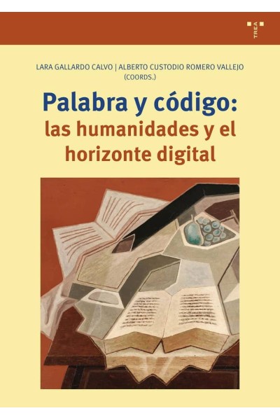 PALABRA Y CODIGO LAS HUMANIDADES Y EL HORIZONTE DIGITAL