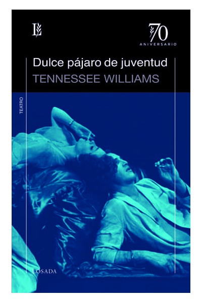 DULCE PAJARO DE JUVENTUD