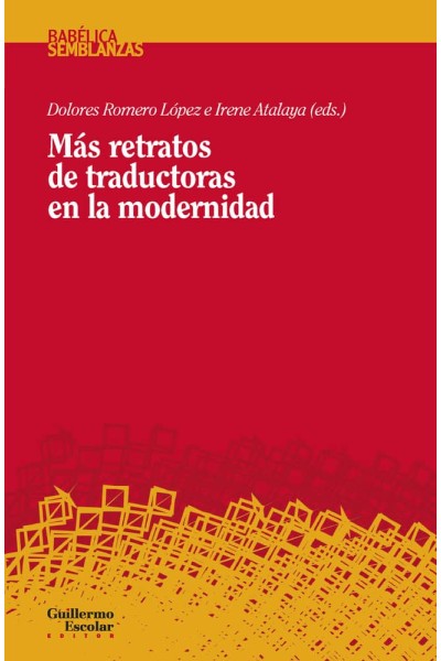 MAS RETRATOS DE TRADUCTORAS EN LA MODERNIDAD