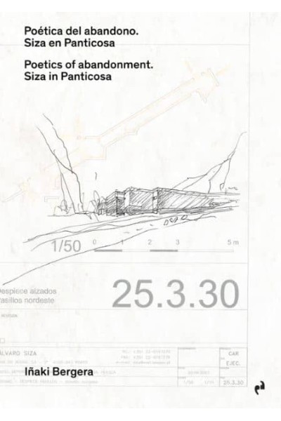 POETICA DEL ABANDONO SIZA EN PANTICOSA