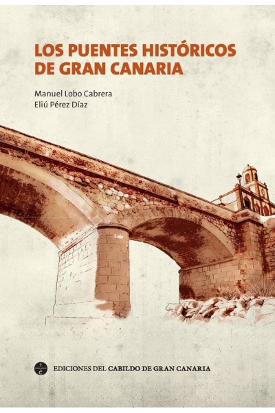 PUENTES HISTORICOS DE GRAN CANARIA,LOS