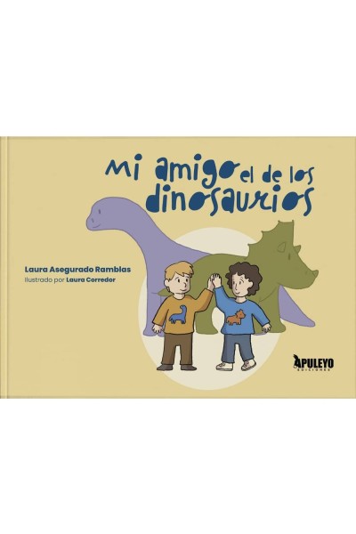 MI AMIGO EL DE LOS DIONSAURIOS