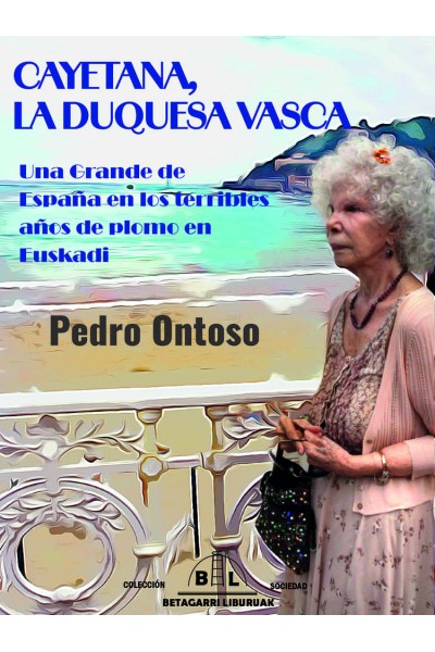 CAYETANA, LA DUQUESA VASCA
