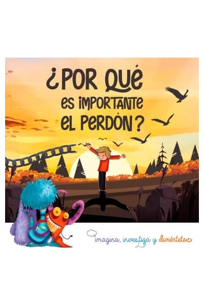 ¿POR QUÉ ES IMPORTANTE EL PERDÓN?