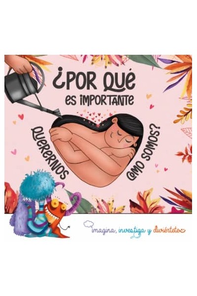 ¿POR QUÉ ES IMPORTANTE QUERERNOS COMO SOMOS?