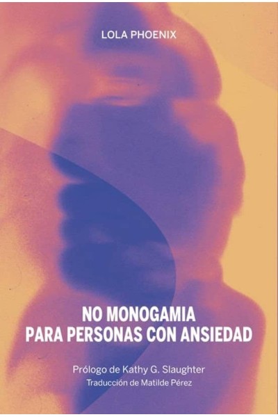 NO MONOGAMIA PARA PERSONAS CON ANSIEDAD