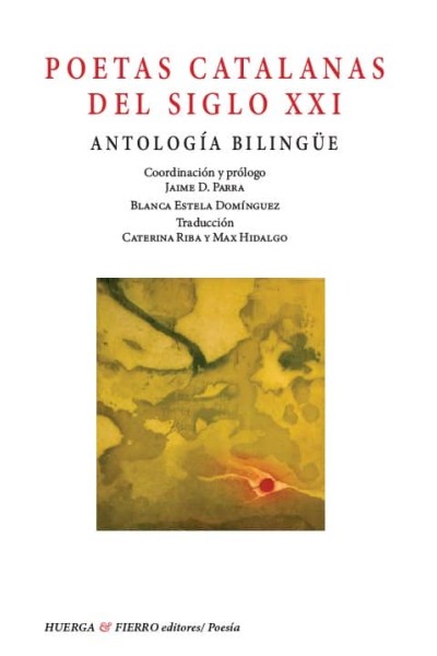POETAS CATALANAS DEL SIGLO XXI ANTOLOGIA BILINGUE