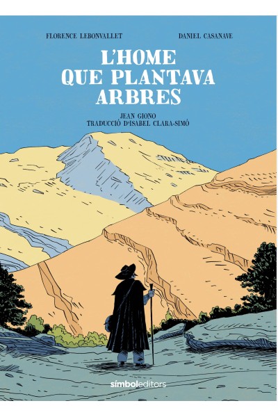 L´HOME QUE PLANTAVA ARBRES