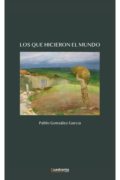 LOS QUE HICIERON EL MUNDO